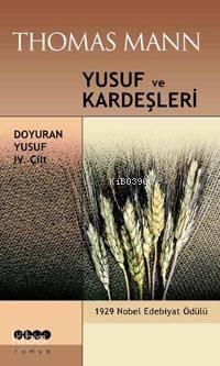 Yusuf ve Kardeşleri 4; Doyuran Yusuf