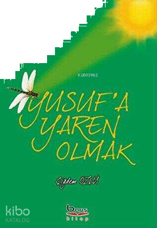 Yusuf'a Yaren Olmak