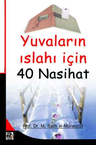 Yuvaların Islahı İçin 40 Nasihat