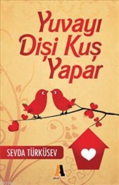 Yuvayı Dişi Kuş Yapar