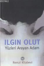 Yüzleri Arayan Adam