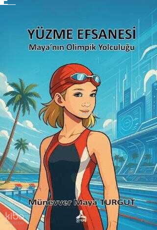 Yüzme Efsanesi - Maya'nın Olimpik Yolculuğu