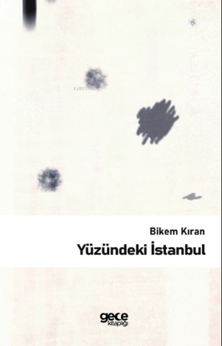 Yüzündeki İstanbul