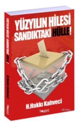Yüzyılın Hilesi Sandıktaki Hülle!