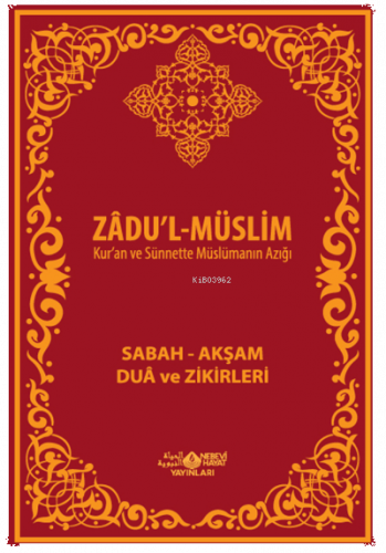 Zadu´L-Müslim (PVC Kapak); Sabah - Akşam Dua Ve Zikirleri