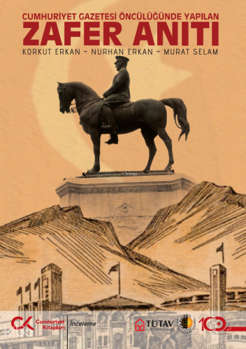 Zafer Anıtı;Cumhuriyet Gazetesi Öncülüğünde Yapılan