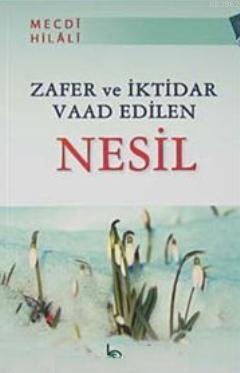 Zafer ve İktidar Vaad Edilen Nesil