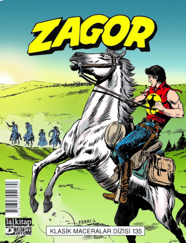 Zagor Klasik Maceralar Cilt 135;Kovboylar-Celladı Durdurun-Vahşi Topraklar-Akbabalar Tepesi