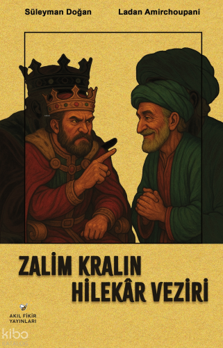 Zalim Kralın Hilekar Veziri