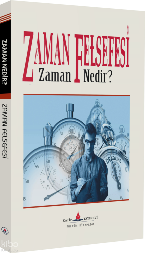 Zaman Felsefesi;Zaman Nedir?