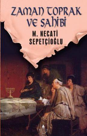 Zaman Toprak ve Sahibi