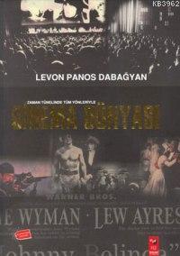 Zaman Tünelinde Tüm Yönleriyle Sinema Dünyası