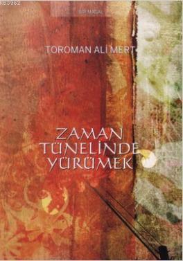 Zaman Tünelinde Yürümek