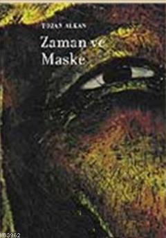 Zaman ve Maske