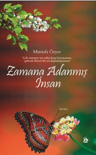 Zamana Adanmış İnsan