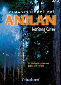 Zamanın Bekçileri 1 - Anılan
