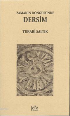 Zamanın Döngüsünde Dersim