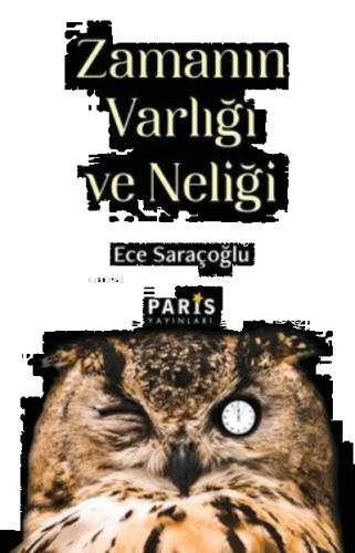 Zamanın Varlığı ve Neliği