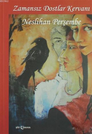 Zamansız Dostlar Kervanı