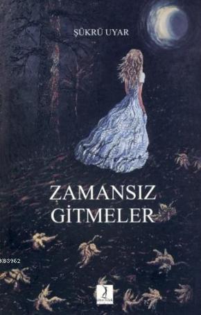 Zamansız Gitmeler