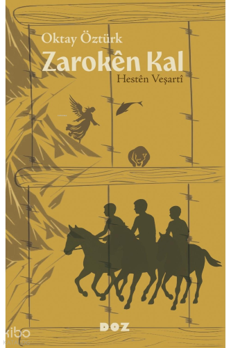 Zarokên Kal;Hestên Veşartî