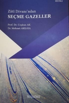 Zati Divanı'ndan Seçme Gazeler