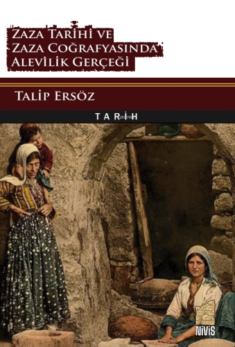 Zaza Tarihi ve  Zaza Coğrafyasında  Alevilik Gerçeği