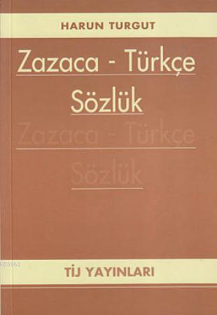 Zazaca-Türkçe Sözlük