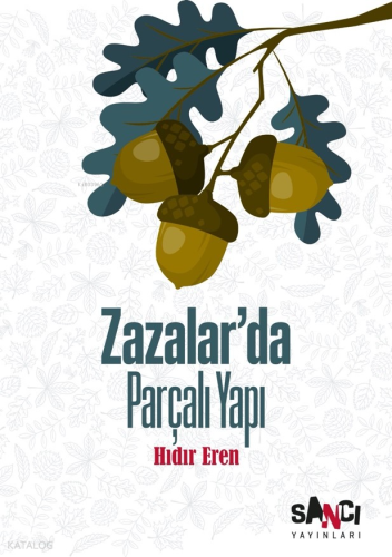 Zazalar’da Parçalı Yapı
