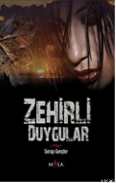 Zehirli Duygular