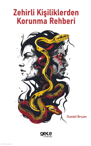 Zehirli Kişiliklerden Korunma Rehberi