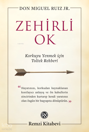 Zehirli Ok - Korkuyu Yenmek için Toltek Rehberi
