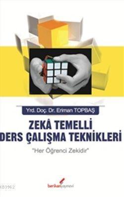 Zeka Temelli Ders Çalışma Teknikleri
