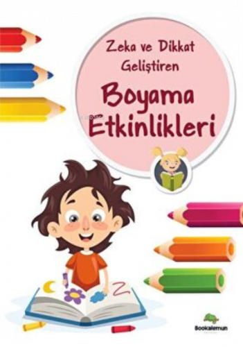 Zeka Ve Dikkat Geliştiren Boyama Etkinlikleri