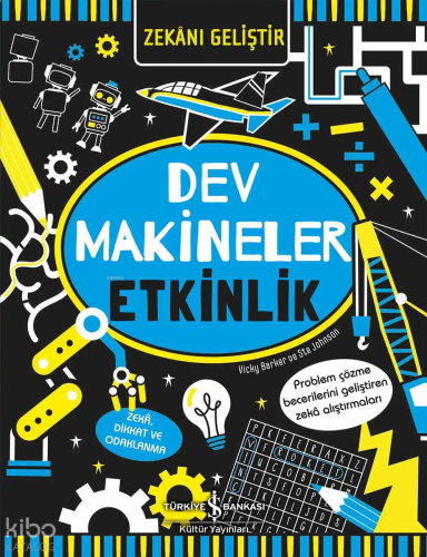 Zekânı Geliştir – Dev Makineler Etkinlik
