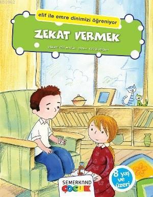 Zekat Vermek; Elif İle Emre Dinimizi Öğreniyor