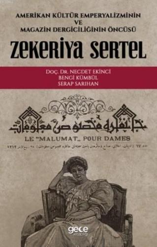 Zekeriya Sertel; Amerikan Kültür Emperyalizminin Ve Magazin Dergiciliğinin Öncüsü