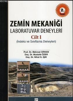 Zemin Mekaniği Laboratuvar Deneyleri cilt 1