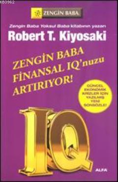 Zengin Baba Finansal IQ'nuzu Artırıyor!; Güncel Ekonomik Krizler İçin Yazılmış Yeni Sonsözle!
