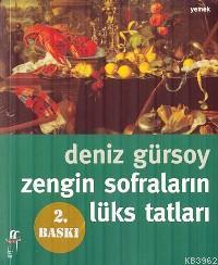 Zengin Sofraların Lüks Tatları