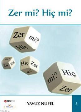 Zer mi? Hiç mi?