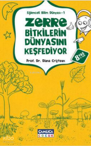Zerre Bitkilerin Dünyasını Keşfediyor
