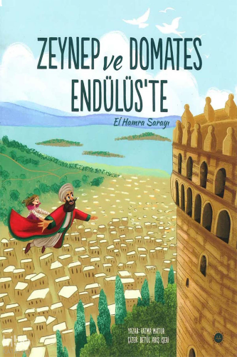 Zeynep ve Domates Endülüste - El Hamra Sarayı