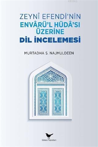 Zeyni Efendi'nin Envarü'l-Hüda'sı Üzerine Dil İncelemesi