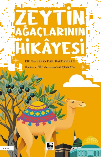 Zeytin Ağaçlarının Hikâyesi