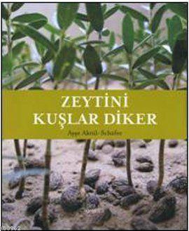 Zeytini Kuşlar Diker