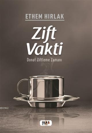 Zift Vakti; Donat Ziftleme Zamanı