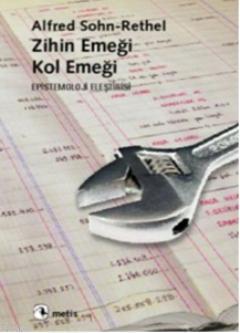 Zihin Emeği, Kol Emeği; Epistemoloji Eleştirisi