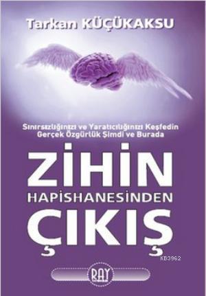Zihin Hapishanesinden Çıkış