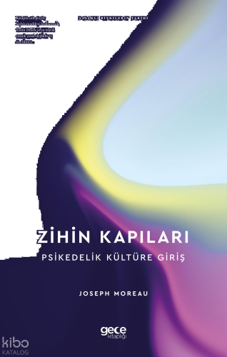 Zihin Kapıları - Psikedelik Kültüre Giriş